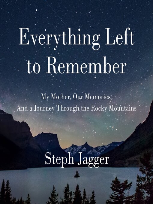 Title details for Everything Left to Remember by Steph Jagger - Available